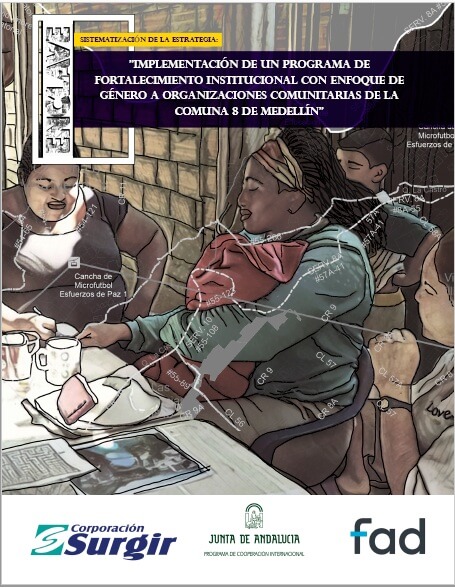 Implementación de un programa de fortalecimiento institucional con enfoque de género a organizaciones comunitarias de la Comuna 8 de Medellín`` – 2019